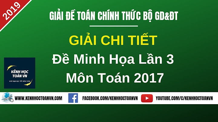 Chữa đề toán minh họa bộ gd lần 3