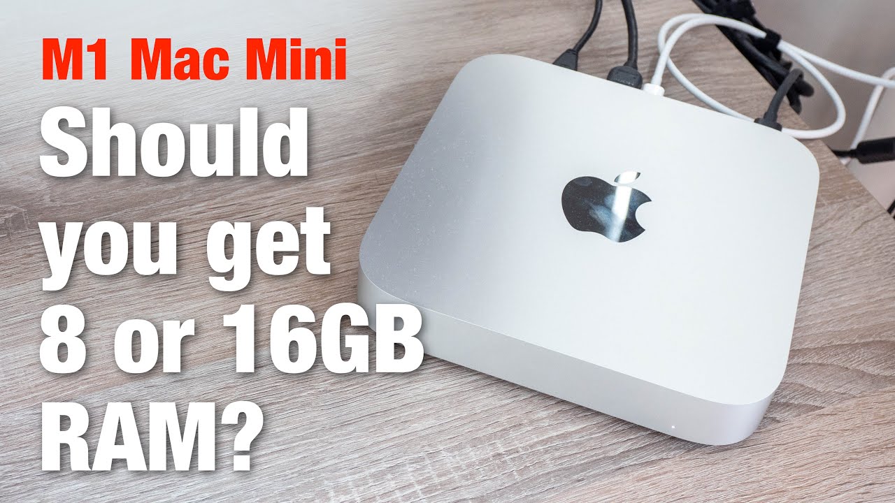 8GB vs 16GB RAM on M1 Mac Mini? Which to Get - YouTube