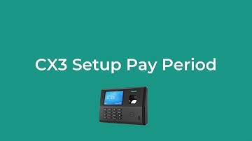 Fingerprint & Card Time Clock CX3 Setup Pay Period | Anviz