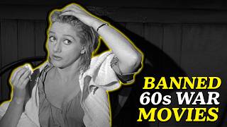 13 Most Censored 60s War Films the Government Tried to Hide