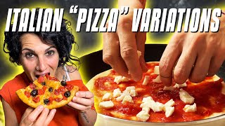 Italian "Pizza" Variations