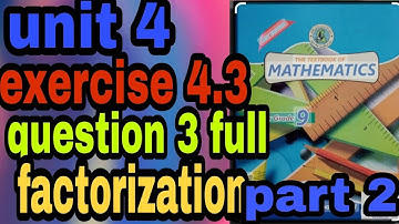 Exercise 4.3 unit 4 factorization class 9 new mathematics book sindh board | part 2 question 3