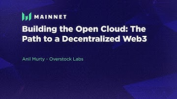Building the Open Cloud: The Path to a Decentralized Web3 - Messari Mainnet 2022