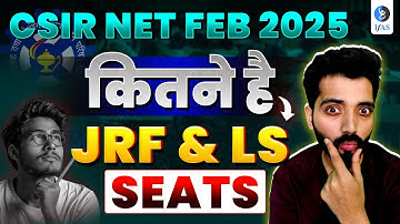 CSIR NET Chemistry JRF and LS Seats for 2025!