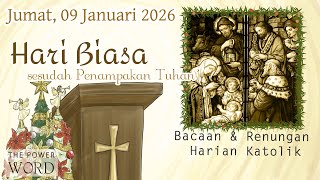 TPoW/KL - Hari Biasa ssdh Penampakan Tuhan Jumat 09 Januari 2026 / Bacaan \u0026 Renungan Harian Katolik