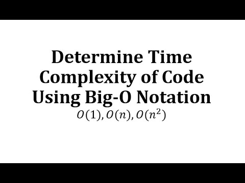 Determine a Time Complexity of Code Using Big-O Notation: O(1), O(n), O ...