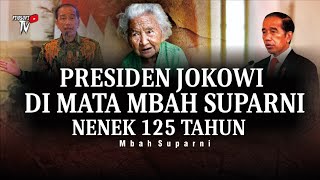 PRESIDEN JOKOWI DI MATA MBAH SUPARNI