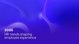 HR trends 2026: The reshaping of employee experience