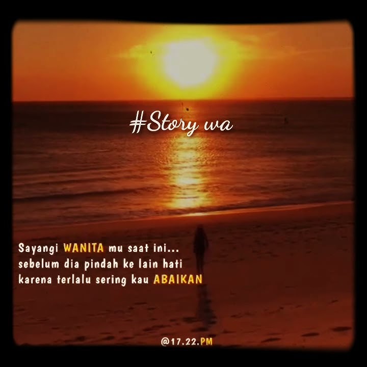 STORY WA KEREN !! SAYANGI WANITAMU || STORY WA 30 DETIK | MATAHARI TERBENAM