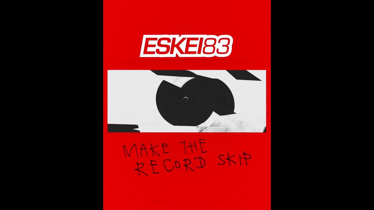 ESKEI83 - Make The Record Skip (DJ MIX) snippet