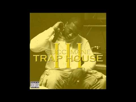 11 DIG Dipped in Gold - Gucci Mane  Trap House 3 