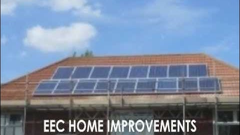 EEC HOME IMPROVEMENTS - SOLAR THERMAL - SOLAR PV - RENEWABLE