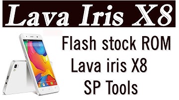 How to flash stock ROM Lava iris X8 SP Tools