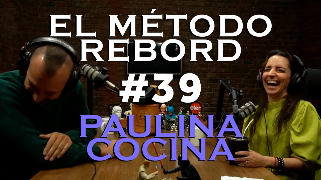 Download El Método Rebord #39 - Paulina Cocina