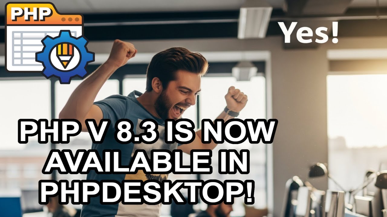 PHP VERSION 8.3 IS NOW AVAILABLE IN PHP DESKTOP! | XLINESOFT | BLOG POST