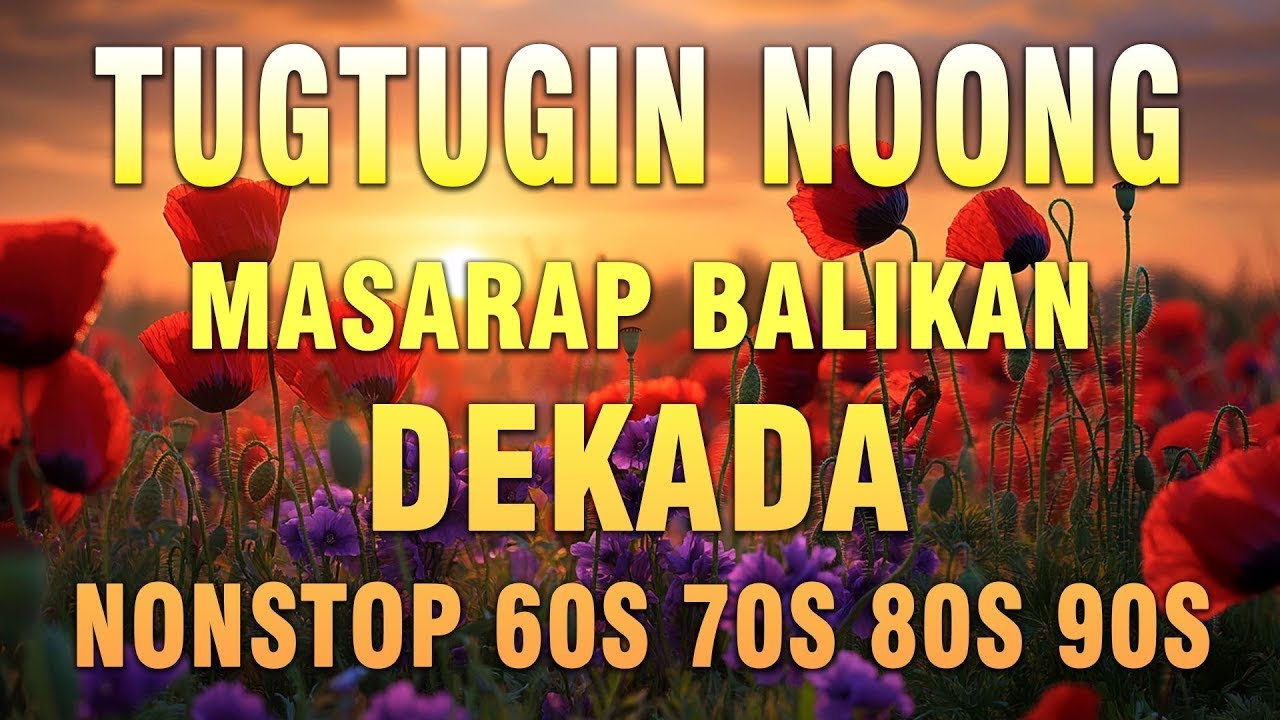 Mga Lumang Tugtugin 60s 70s 80s 90s 🎈Pure Tagalog Pinoy Old Love Songs 🎈 Pamatay Tagalog Love Song