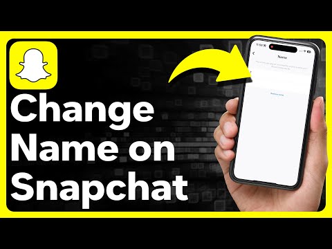 How To Change Name On Snapchat