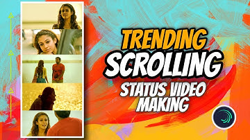 Trending Scrolling Whatsapp Status Video Making | Alight Motion | PicsArt | Wanderwith Jim
