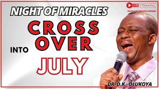 1st July Crossover into July Prayers - My Season of Divine Lifting OLUKOYA PRAYERS