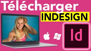 Comment télécharger et installer la version d'essai gratuite d'Adobe Indesign CC 2025
