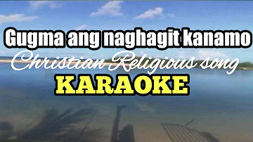 Gugma ang naghagit  KARAOKE by Rodel M.Socorro