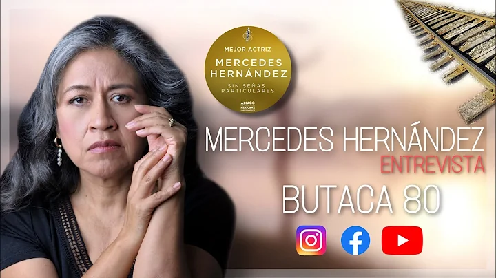 ENTREVISTA A MERCEDES HERNNDEZ - ACTRIZ MEXICANA