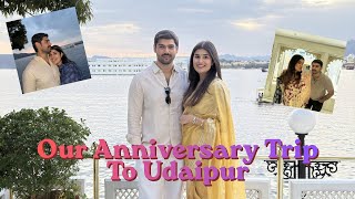 Our First Anniversary Trip To Udaipur