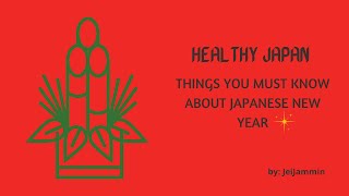 Things You Must Know About Japanese New Year