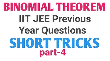 BINOMIAL THEOREM TRICKS/SHORTCUT FOR IIT JEE/BITSAT/COMEDK/NDA/CETs/VIT/OTHER COMPETITIVE EXAMS