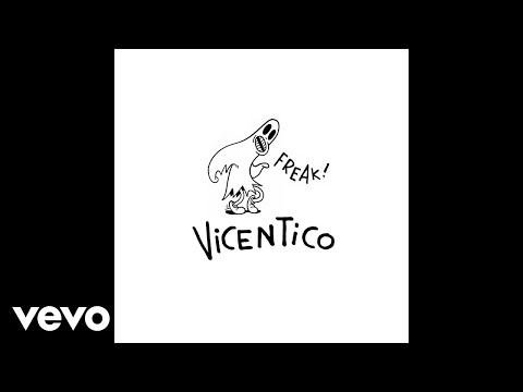 Vicentico - FREAK (Official Audio)