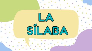 ¿QUÉ ES LA SÍLABA?