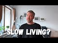 What Is Slow Living? | Slow Living For Beginners