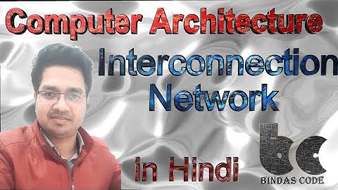 35. Interconnection Network Concept in Hindi - Computer Architecture