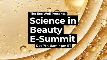 The Science in Beauty E-Summit