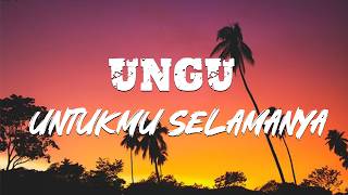 Ungu  Untukmu Selamanya    
