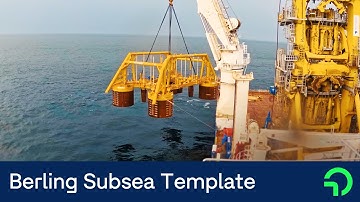 Installing the Berling Subsea Template & Manifold
