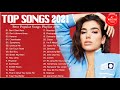 English Songs 2021 - Top 40 Popular Songs Collection 2021 - Best English Music Playlist 2021