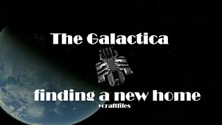 Battlestar Galactica Finding a New Home.(+craftfiles)