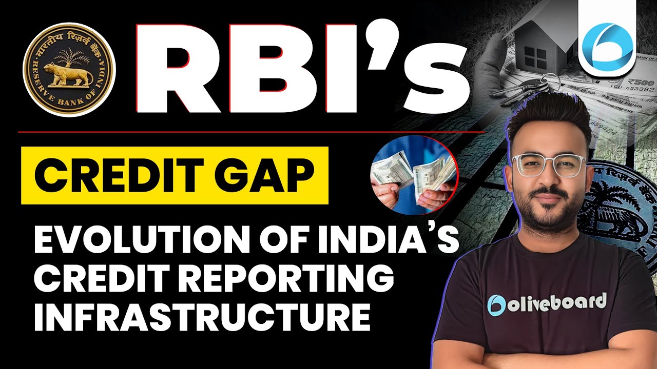 RBI's Credit Gap | Evolution of India’s Credit Reporting Infrastructure ...