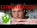 Ref:jGvAzBOKbEY Ep38: comment utiliser une climatisation de fa�on �cologique