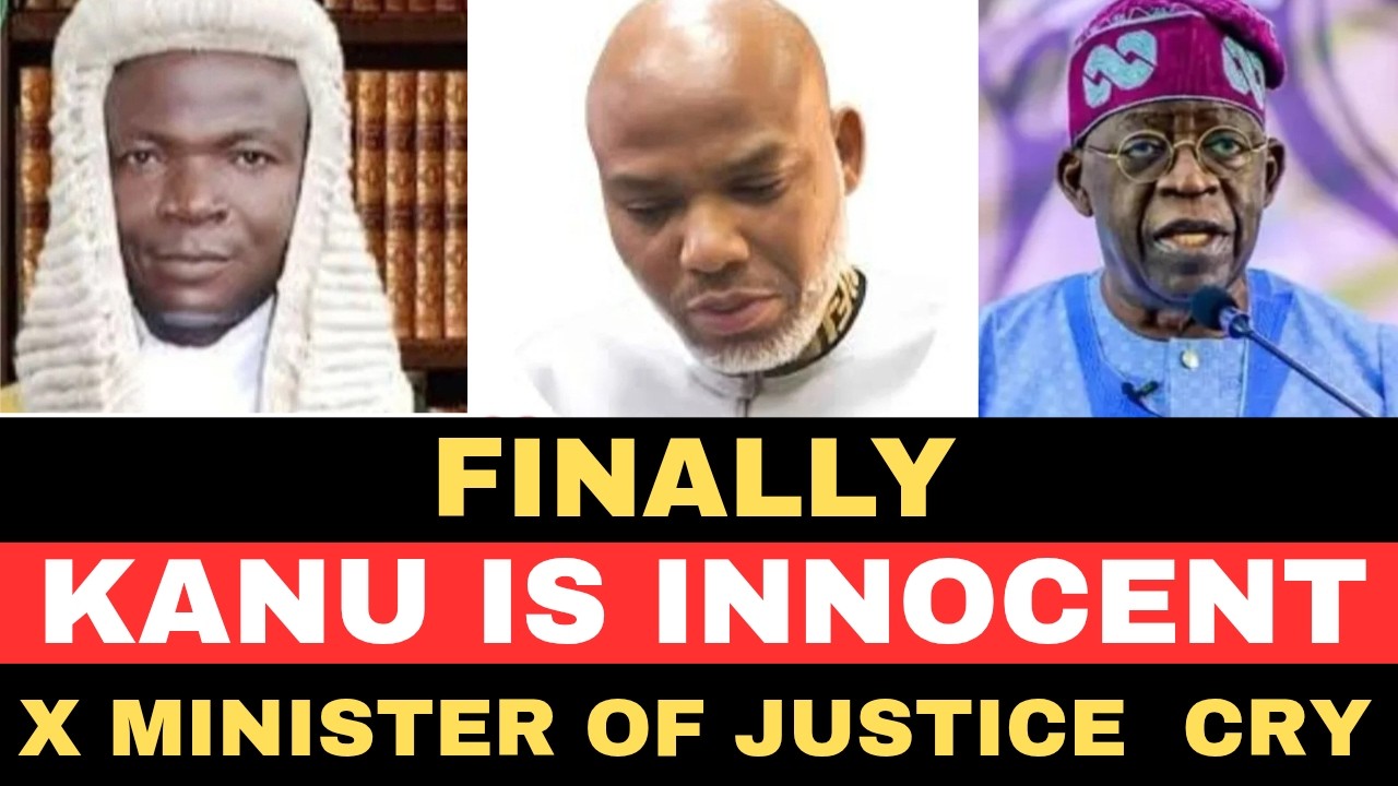 Nnamdi Kanu is innocent:: Ex Minister of justice c.r.y out (SHOCKING)