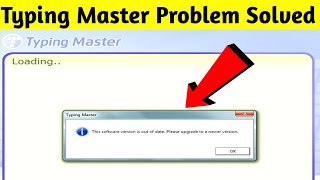 This Software Version Is Out Of Date Please Upgrade To Newer Version In Typing Master Problem Solve screenshot 5