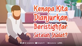 Kenapa Kita Dianjurkan Beristighfar setelah Shalat? - Rumaysho TV