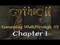 Gothic 2 NOTR GameplayWalkthrough 2 Chapter 1 Khorinis Gothic 2 NOTR GameplayWalkthrough 2 Chapter 1 Khorinis