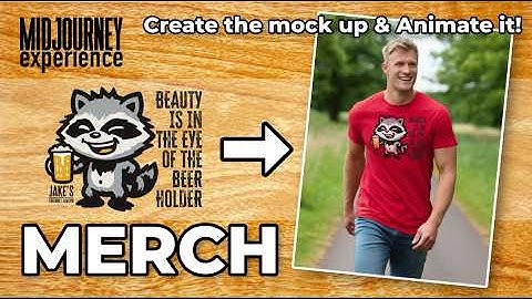 Creating & Animating Amazing Merch Mock Ups in Midjourney