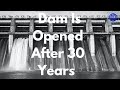 See What Happens A Huge Dam Is  Opened After Years