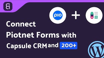 Integrating Piotnet Forms with Capsule CRM | Step-by-Step Tutorial-Bit Integrations