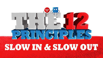 12 Principles of Animation: Slow In and Slow Out