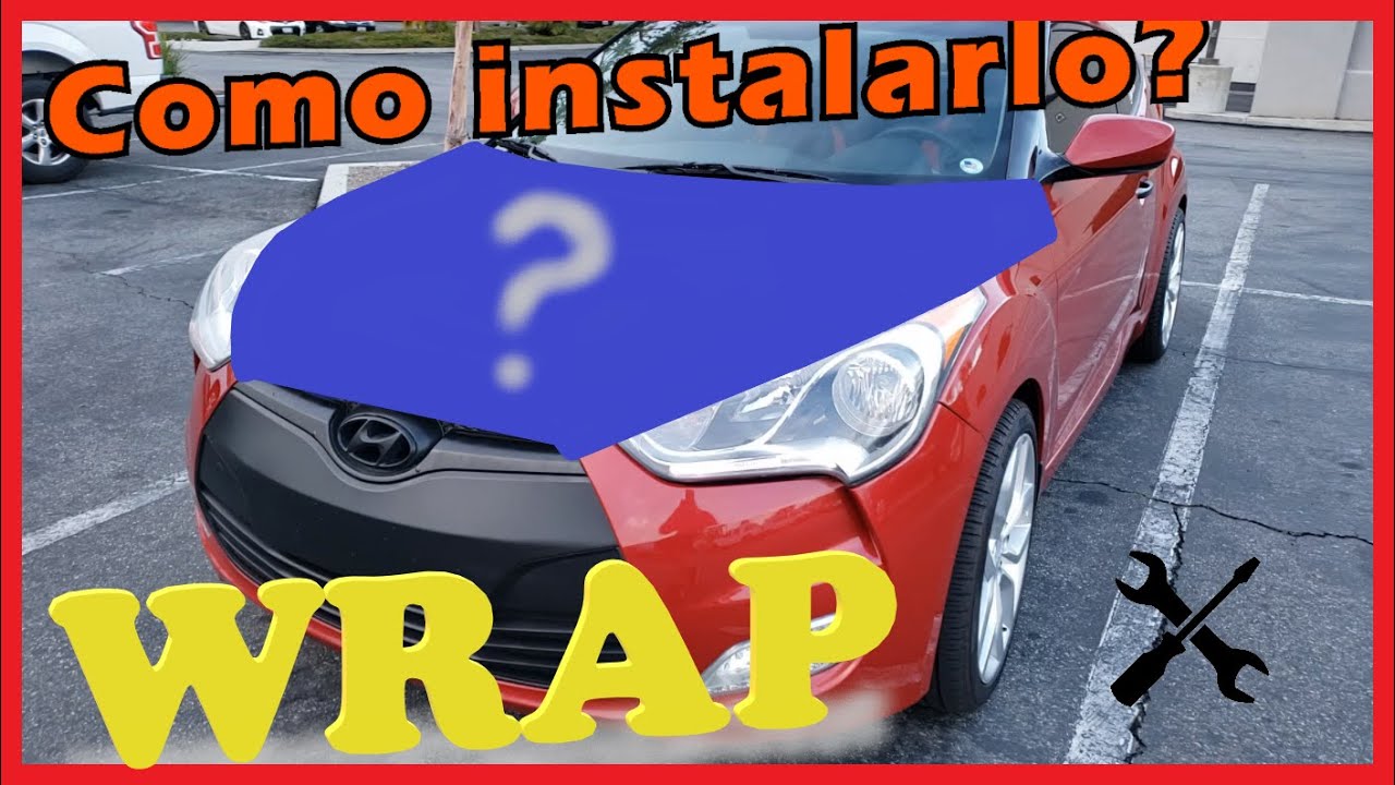 Como ponerle Wrap a tu coche fácil y rápido, como se instala - YouTube