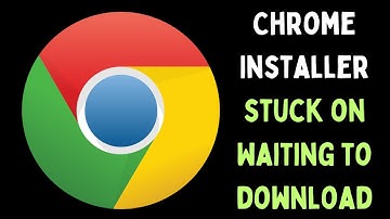 How to Fix Google Chrome Installer Stuck on Waiting to Download Error on Windows 11